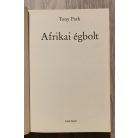 Tony Park: Afrikai égbolt