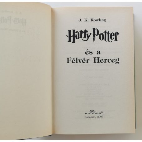 J. K. Rowling: Harry Potter és a Félvér Herceg (2006)