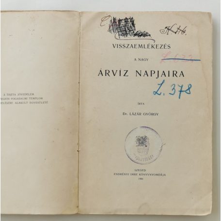 Lázár György, Dr.: Visszaemlékezés a nagy árvíz napjaira