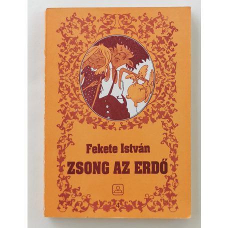 Fekete István: Zsong az erdő