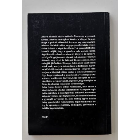  Polcz Alaine: Meghalok én is? - A halál és a gyermek (Dedikált!)