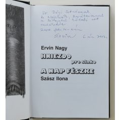   Ervin Nagy: Hniezdo pre slnko - A Nap fészke (szlovák-magyar), (Dedikált!)