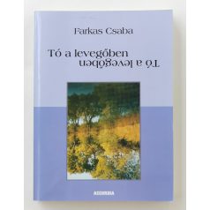 Farkas Csaba: Tó a levegőben (Dedikált!)