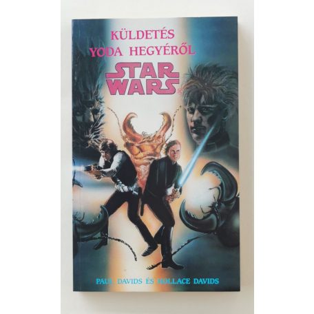 Paul Davids - Hollace Davids: Küldetés Yoda hegyéről