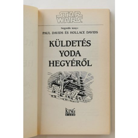 Paul Davids - Hollace Davids: Küldetés Yoda hegyéről