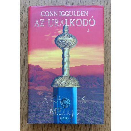 Conn Iggulden: Az uralkodó I-V. (Róma kapui + Királyok halála + A kardok mezeje + A háború Istenei + Az Istenek vére)