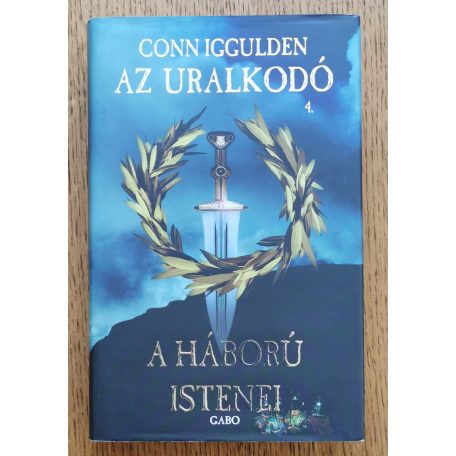 Conn Iggulden: Az uralkodó I-V. (Róma kapui + Királyok halála + A kardok mezeje + A háború Istenei + Az Istenek vére)