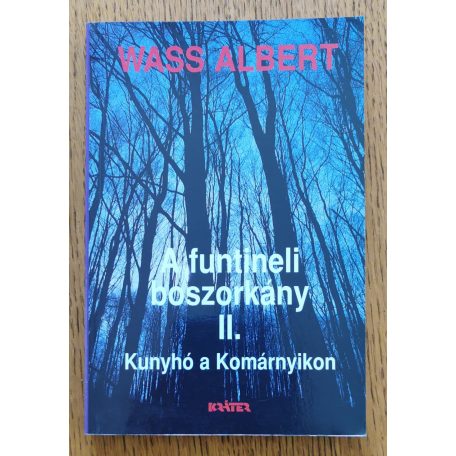 Wass Albert: A funtineli boszorkány I-III. (Teljes)