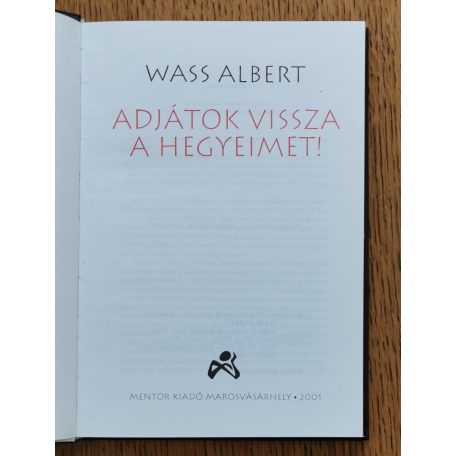 Wass Albert: Adjátok vissza a hegyeimet! 