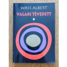 Wass Albert: Valaki tévedett 1.