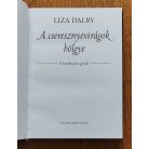 Liza Dalby: A cseresznyevirágok hölgye - A titokzatos gésák