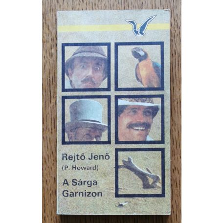 Rejtő Jenő (P. Howard): A Sárga Garnizon
