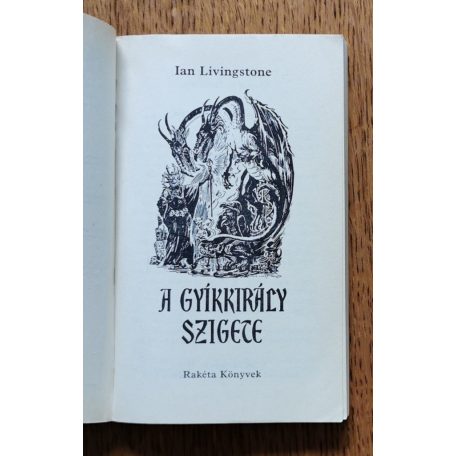 Ian Livingstone: A gyíkkirály szigete (Kaland Játék Kockázat)