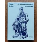 Vayer Lajos: Az itáliai reneszánsz művészete