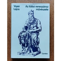 Vayer Lajos: Az itáliai reneszánsz művészete