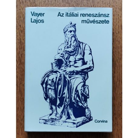 Vayer Lajos: Az itáliai reneszánsz művészete