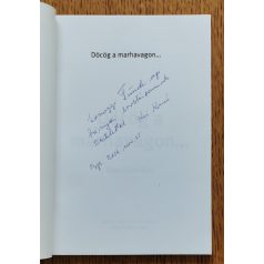   Kiss Kornél Iván: Döcög a marhavagon - Négy elbeszélés (Dedikált)