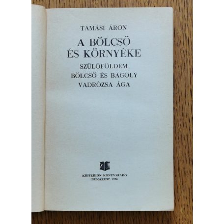 Tamási Áron: A bölcső és környéke (Szülőföldem (részlet); Bölcső és bagoly; Vadrózsa ága)