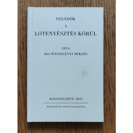 Báró Wesselényi Miklós: Teendők a lótenyésztés körül