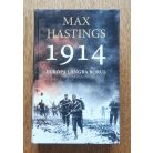 Max Hastings: 1914 - Európa lángba borul 