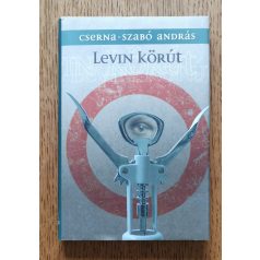 Cserna-Szabó András: Levin körút 