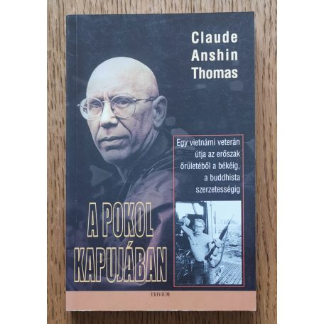  Claude Anshin Thomas: A pokol kapujában