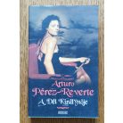 Arturo Pérez-Reverte: A Dél Királynője... 