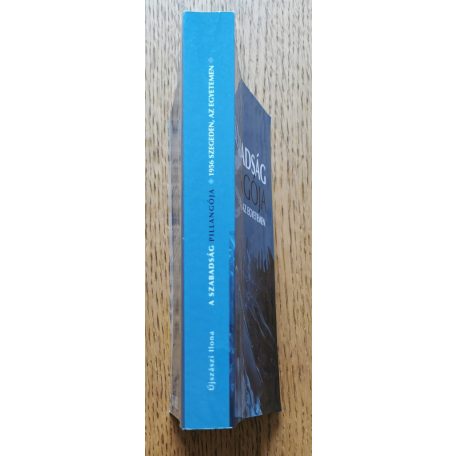 Újszászi Ilona: A szabadság pillangója - 1956 Szegeden, az egyetemen (Dedikált!)