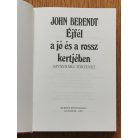 John Berendt: Éjfél a jó és a rossz kertjében