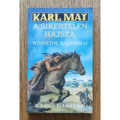 Karl May: A sikertelen hajsza - Winnetou kalandjai (Első kiadás)