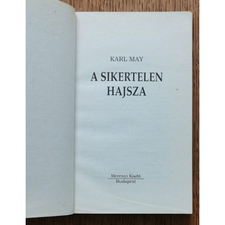 Karl May: A sikertelen hajsza - Winnetou kalandjai (Első kiadás)