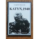 Leopold Jerzewski: Katyń, 1940 