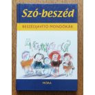 Tóth Erika Katalin: Szó-beszéd - Beszédjavító mondókák