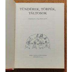   T. Aszódi Éva: Tündérek, törpék, táltosok. Tündérmesék a világ minden tájáról