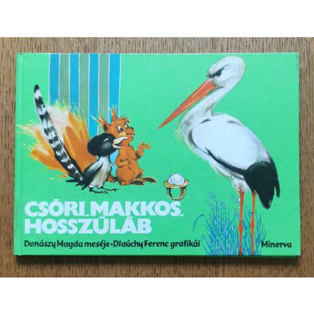 Donászy Magda: Csóri, Makkos, Hosszúláb 