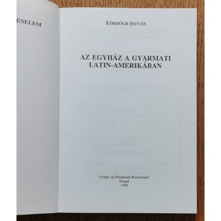 Eördögh István: Az egyház a gyarmati Latin-Amerikában 