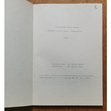 Kálmán Zsófia, Dr.: Bliss-nyelv tanfolyamanyag I-III.