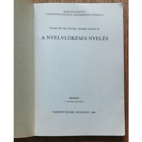 Vassné Kovács Emőke, Rehák Gizella: A nyelvlökéses nyelés 