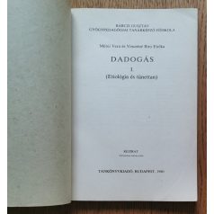   Mérei Vera, Vinczéné Bíró Etelka: Dadogás I. (Etiológia és tünettan) 