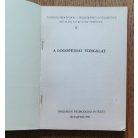 Bittera Tiborné, Dékány Judit, Fehérné Kovács Zsuzsa: A logopédiai vizsgálat 3. - Terápiás programok a beszédjavító intézmények nevelési és oktatási tervéhez 