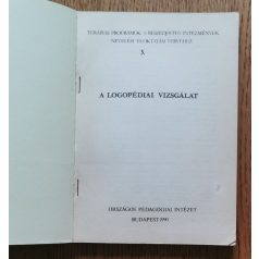  Bittera Tiborné, Dékány Judit, Fehérné Kovács Zsuzsa: A logopédiai vizsgálat 3. - Terápiás programok a beszédjavító intézmények nevelési és oktatási tervéhez 