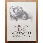 Barcsay Jenő: Művészeti anatómia (1958) Gyüjtőpéldány!