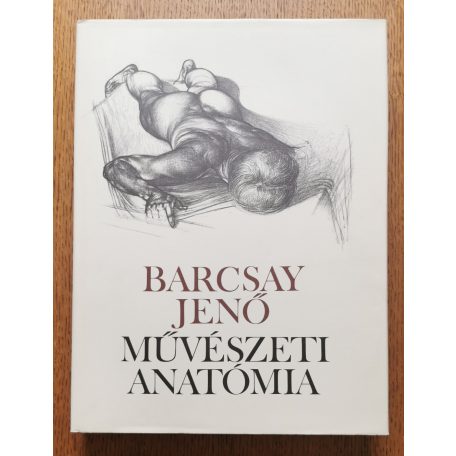 Barcsay Jenő: Művészeti anatómia (1958) Gyüjtőpéldány!