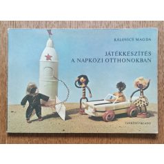 Kálovics Magda: Játékkészítés a napközi otthonokban 