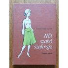 Feketéné Hajdú Erzsébet: Női szabó szakrajz