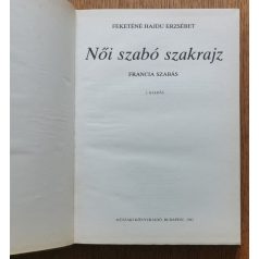 Feketéné Hajdú Erzsébet: Női szabó szakrajz