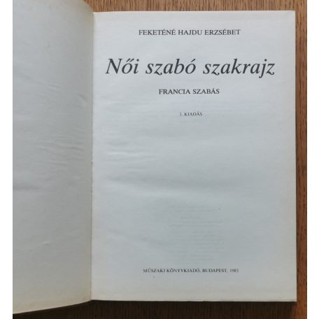 Feketéné Hajdú Erzsébet: Női szabó szakrajz