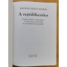 Magyar László András: A repülőkenőcs 