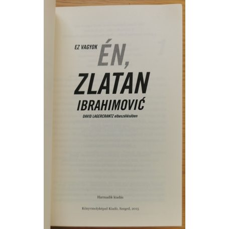 Zlatan Ibrahimovic: Ez vagyok én, Zlatan Ibrahimovic