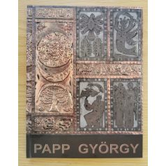   Papp György: Papp György képzőművészeti munkássága (Dedikált!)